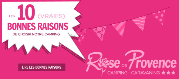 The top 10 resasons to choose the Camping Rose de Provence - Verdon***